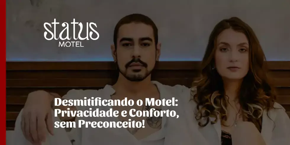 Desmitificando o Motel: Privacidade e Conforto, sem Preconceito!